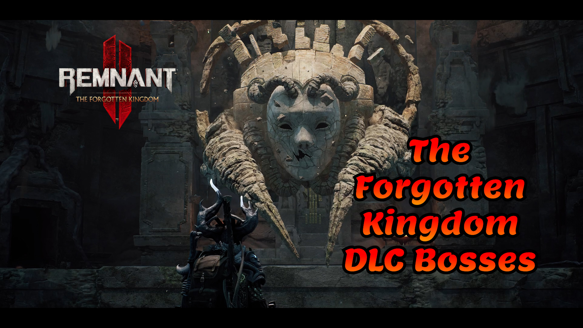 Remnant The Forgotten Kingdom Dlc Bosses