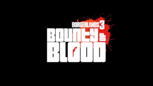 Borderlands 3 Bounty Of Blood DLC