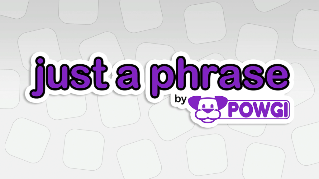 Just A Phrase By POWGI