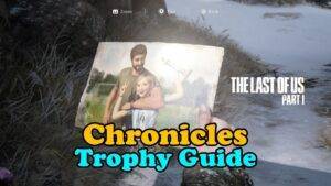 The Last Of Us Part 1 Chronicles Thumbnail