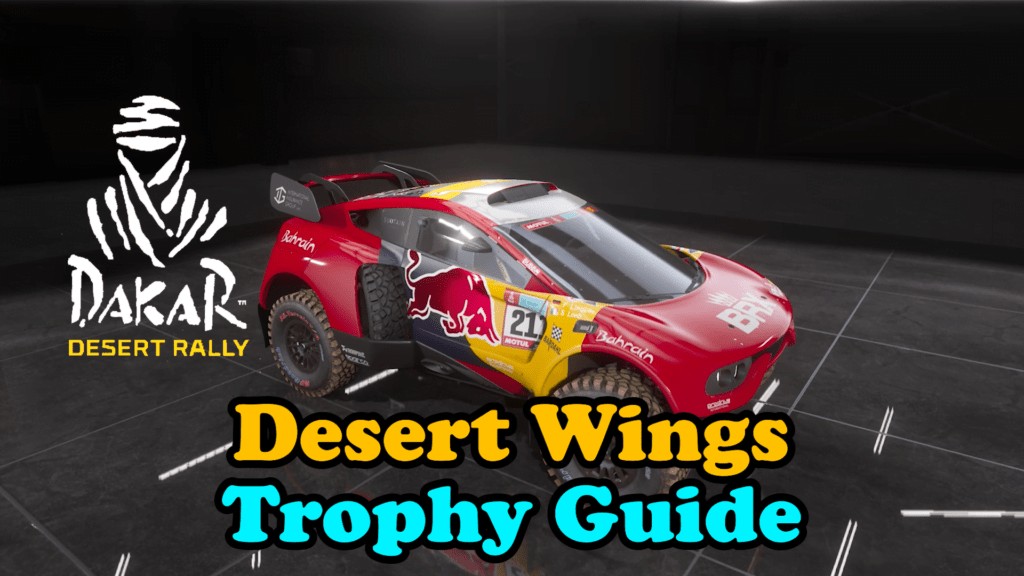 Dakar Desert Rally Desert Wings trophy guide
