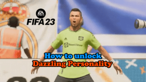 FIFA 23 Dazzling Personality Thumbnail