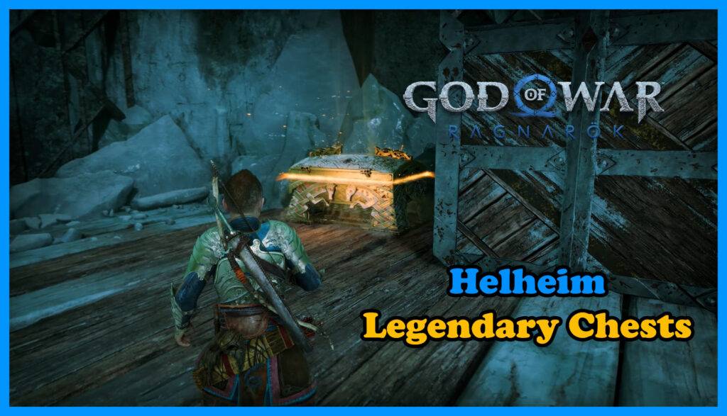 God Of War Ragnarök Helheim every Legendary Chest Locations Archives ...