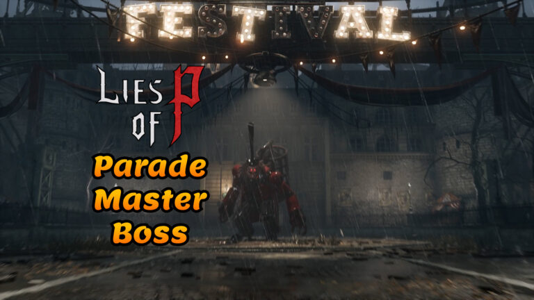 Lies Of P Parade Master Boss Guide Thumbnail