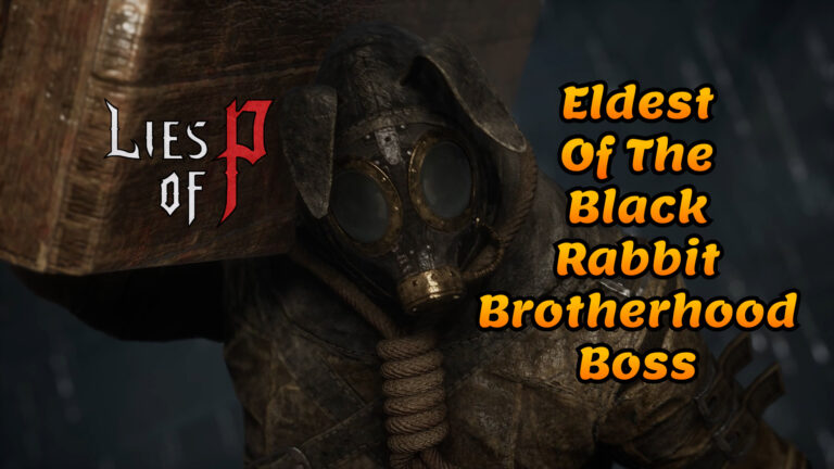 Lies of P Eldest of the Black Rabbit Brotherhood boss guide thumbnail