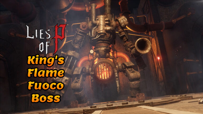Lies of P King's Flame Fuoco boss guide thumbnail