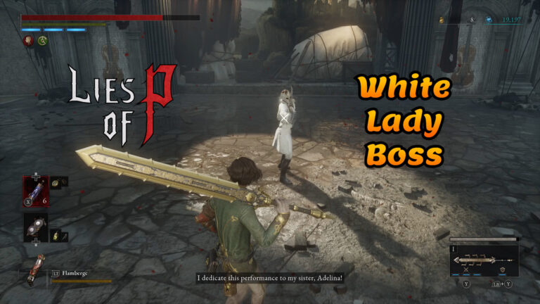 Lies of P White Lady boss guide