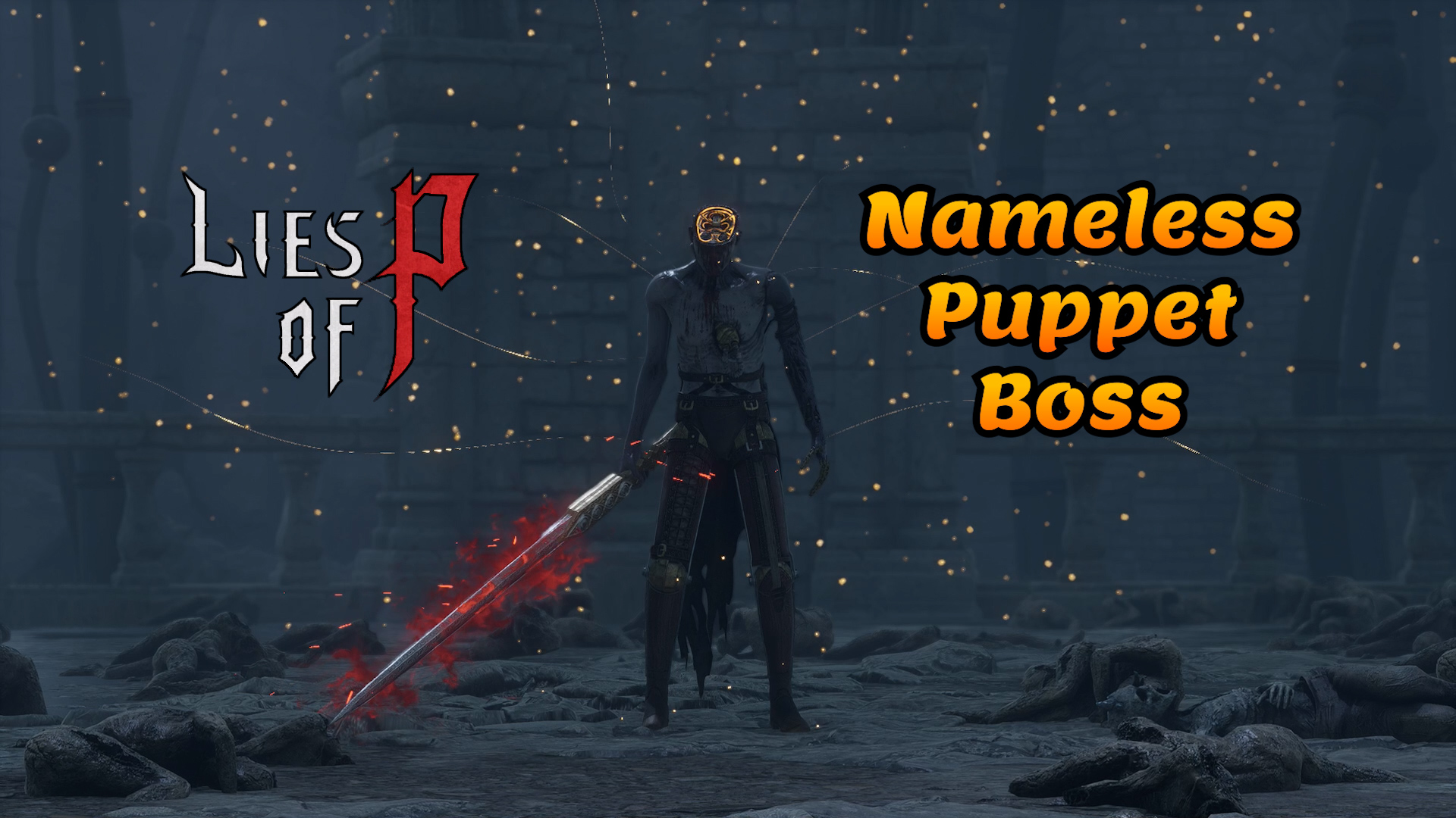 Lies of P Nameless Puppet boss guide