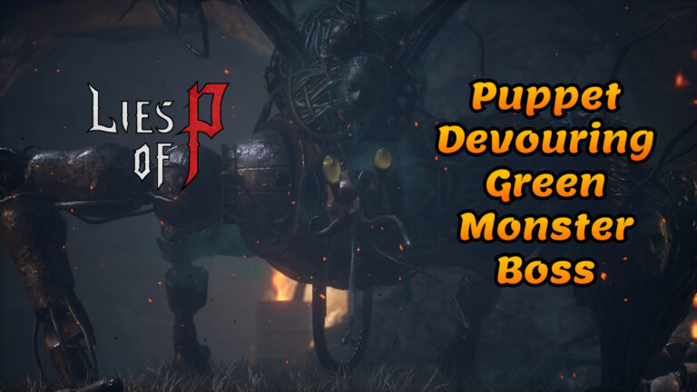 Lies of P Puppet Devouring Gren Monster boss guide thumbnail