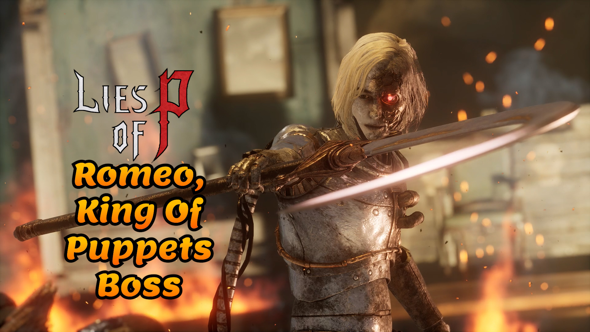 Lies of P Romeo, King of Puppets boss guide