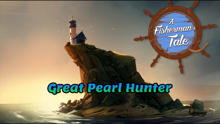 A Fisherman's Tale Great Pearl Hunter trophy guide thumbnail