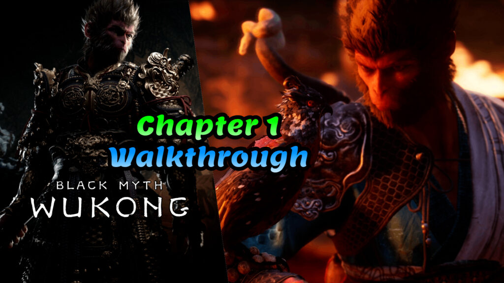 Black Myth Wukong Chapter 1 Walkthrough TN