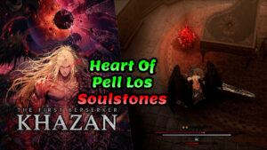 The First Berserker Khazan Heart of Pell Los Soulstones