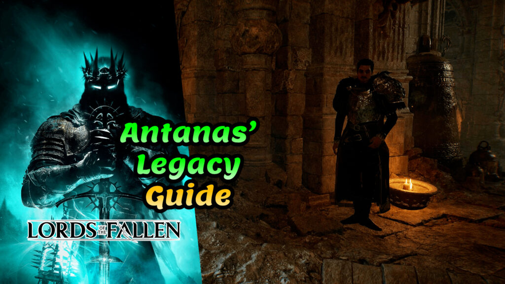 Lords of the Fallen Antanas' Legacy trophy guide