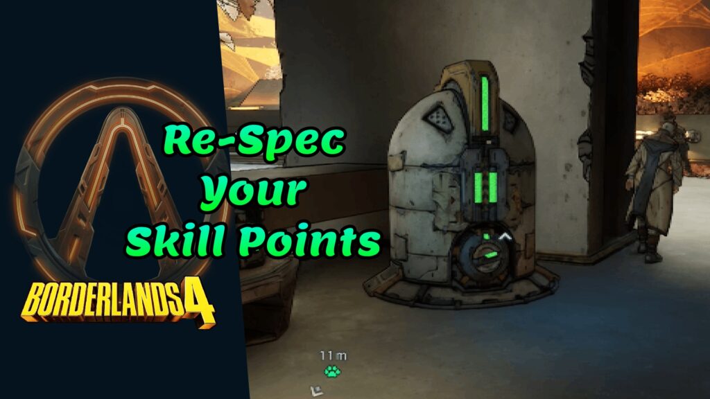 Borderlands 4 How to re-spec your Skill Points