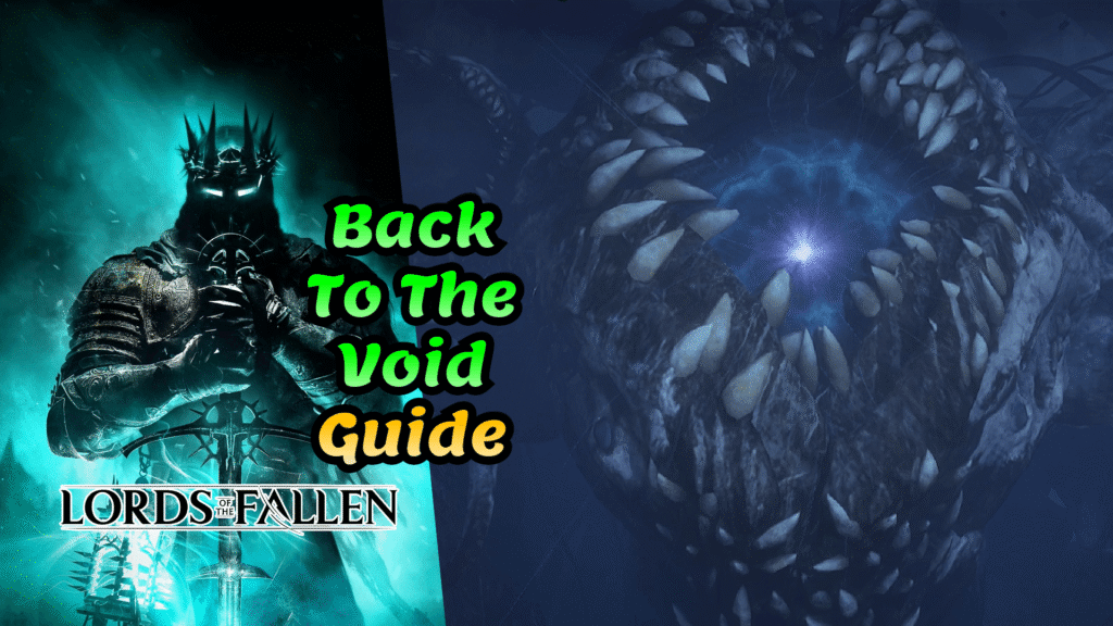 Lords of the Fallen Back to the Void trophy guide