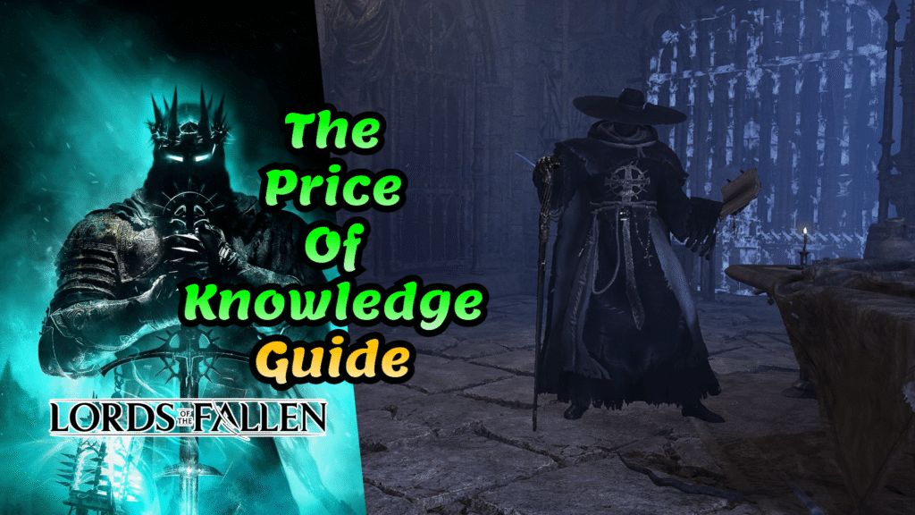 Lords of the Fallen The Price of Knowledge trophy guide
