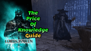 Lords of the Fallen The Price of Knowledge trophy guide