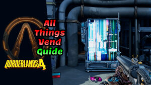 FuzionByte 9 Borderlands 4 All Things Vend trophy guide