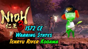 NIOH 3 1572 CE Warring States Tenryu River Kodama