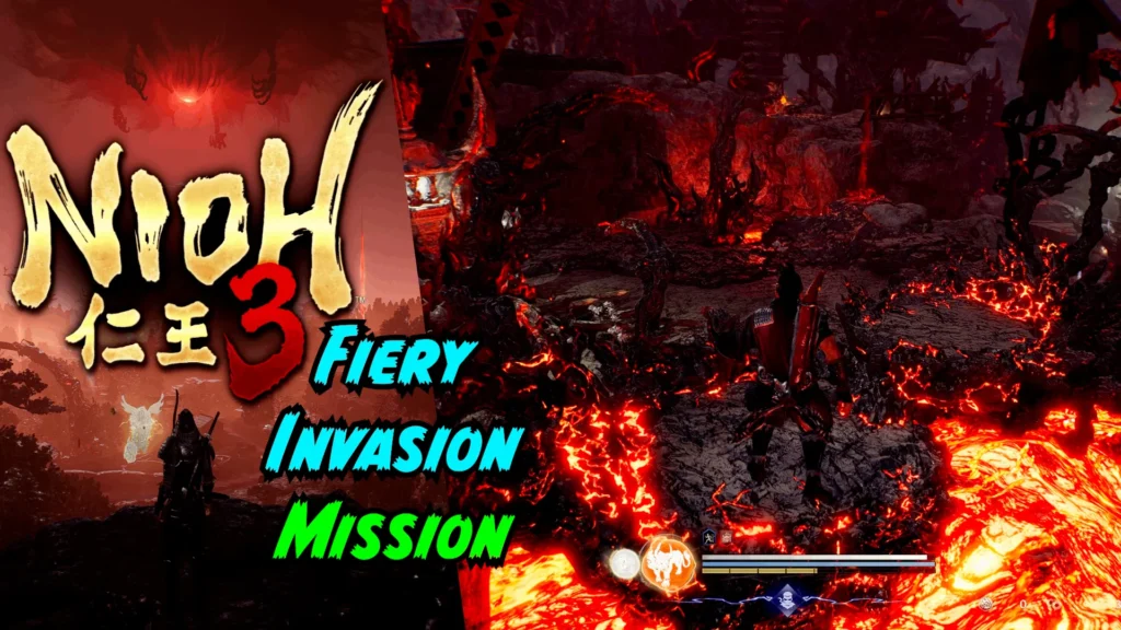 NIOH 3 Fiery Invasion main mission
